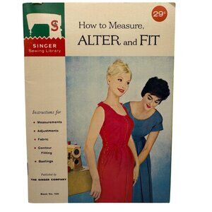 Vintage Singer Sewing Library How To Measure Alter & Fit 1960s Booklet Retro